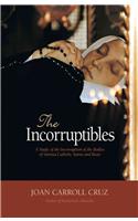 Incorruptibles