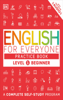 English for Everyone: Level 1: Beginner, Practice Book