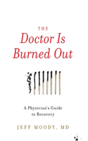 Doctor Is Burned Out