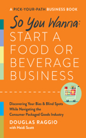 So You Wanna: Start a Food or Beverage Business