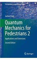 Quantum Mechanics for Pedestrians 2