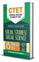 CTET Central Teacher Eligibilty Test paper - II (Class: VI - VIII) Social Studies / Social Science 15 Practice Sets