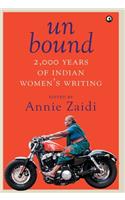 Un Bound 2000 Years of Indian Women's Writing