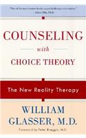 Counseling with Choice Theory