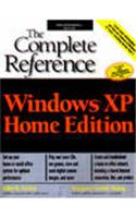 Windows Xp Home Edition: The Complete Reference