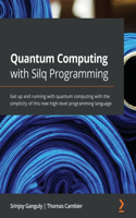 Quantum Computing with Silq Programming