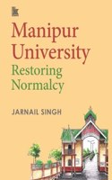 Manipur University: Restoring Normalcy