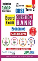 Shivdas CBSE Term 2 Subjective Type Question Bank and Sample Papers for Class 12 Economics with Case Studies (Based on 2022 CBSE Sample Paper)