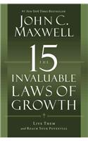 The 15 Invaluable Laws of Growth : Live Them and Reach Your Potential