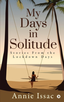 My Days in Solitude