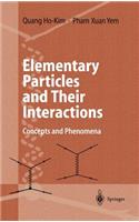 Elementary Particles and Their Interactions