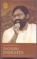 Pujya Gurudevshri Rakeshbhai:Sadguru Insights:50 Enlightening Lessons From The Master