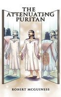 The Attenuating Puritan