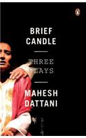 Brief Candle : Three Plays