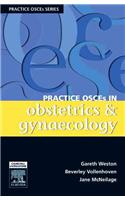 Practice OSCEs in Obstetrics and Gynaecology: A Guide for the Medical Student and MRANZCOG Exams