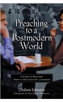 Preaching to a Postmodern World