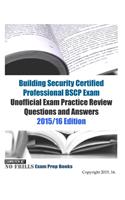 Building Security Certified Professional BSCP Exam Unofficial Exam Practice Review Questions and Answers