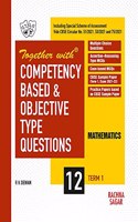 Together with Competency Based & Objective Type Questions ( MCQs ) Term I Mathematics for Class 12 ( For 2021 Nov-Dec Examination )