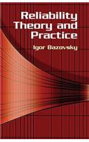 Reliability Theory and Practice