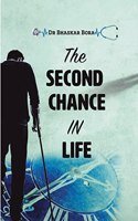 The Second Chance In Life: Adversities into Opportunities