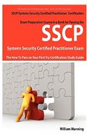 Sscp Systems Security Certified Certification Exam Preparation Course in a Book for Passing the Sscp Systems Security Certified Exam - The How to Pass