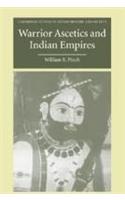 Warriors Ascetics and Indian Empires