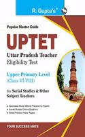 UP-TET: Paper-II Upper Primary Level for Social Studies Teachers Exam Guide