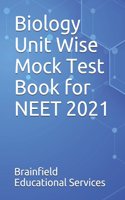 Biology Unit Wise Mock Test Book for NEET 2021