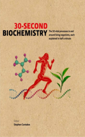 30-Second Biochemistry