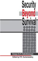 Security Beyond Survival