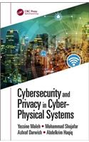 Cybersecurity and Privacy in Cyber Physical Systems