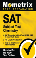 SAT Subject Test Chemistry - SAT Chemistry Subject Test 2019 & 2020 Secrets Study Guide, Full-Length Practice Test, Step-By-Step Review Video Tutorials