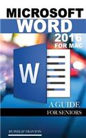 Microsoft Word 2016 for Mac: A Guide for Seniors