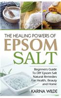 Healing Powers Of Epsom Salt