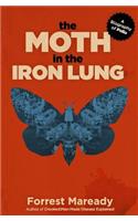 Moth in the Iron Lung