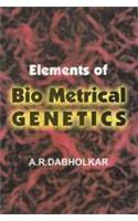 Elements of Bio Metrical Genetics (Revised and Enlarged Edition)