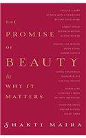 The Promise of Beauty and Why It Matters