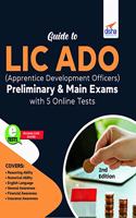 Guide to LIC ADO (Apprentice Development Officers) Preliminary & Main Exams with 5 Online Tests 2nd Edition