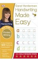 Handwriting Made Easy: Printed Writing, Ages 5-7 (Key Stage 1)