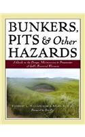 Bunkers, Pits & Other Hazards