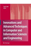 Innovations and Advanced Techniques in Computer and Information Sciences and Engineering