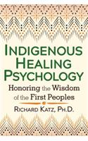 Indigenous Healing Psychology