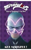 Miraculous: Tales of Ladybug and Cat Noir: Akumatized