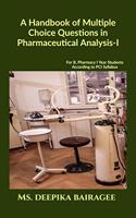 A Handbook of Multiple Choice Questions in Pharmaceutical Analysis-I: For B. Pharmacy 1st year Students According to PCI Syllabus