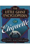 The Little Giant Encyclopedia of Etiquette