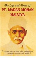 Life and Times of Pt. Madan Mohan Malviya