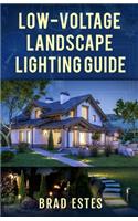 Low-voltage Landscape Lighting Guide