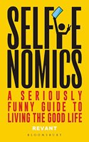 Selfienomics: A Chilled Out Approach To Living The Good Life