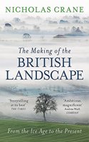 The Making Of The British Landscape