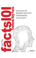 Exam Prep for ACP MICROSOFT OFFICE 2013 ADVANCED/INTRO ...